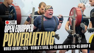 🔴 LIVE Powerlifting Womens 84kg 84kg amp Mens 120kg Group B  World Open Equipped Championships [upl. by Salinas]