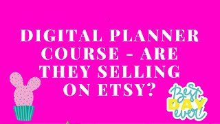 Digital Planner Course  How To Make Digital Planner Help  Are Digital Planners Selling on Etsy💄 [upl. by Ybot]