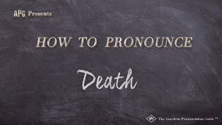 How to Pronounce Death Real Life Examples [upl. by Enelyam188]