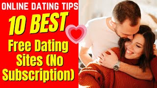 ❤️10 Best COMPLETELY FREE Dating Sites No Subscription 2024 datingsites free nosubscription [upl. by Ermin75]