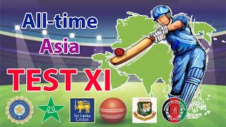 Alltime Greatest Asian Test XI  Alltime greatest test cricket team  Best cricketers in Asia [upl. by Sholom509]