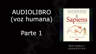 DE ANIMALES A DIOSES  Yuval Noha Harari AUDIOLIBRO VOZ HUMANA Parte 1 [upl. by Nealson272]