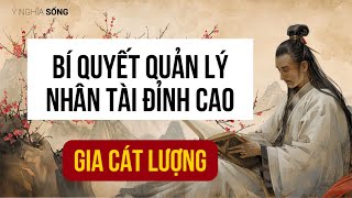 Bí Quyết Quản Lý Nhân Tài Đỉnh Cao Từ Gia Cát Lượng  Nghệ Thuật Dụng Nhân Bất Hủ [upl. by Ynohtnakram]