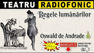 Oswald de Andrade  Regele lumanarilor  Teatru [upl. by Kelci534]