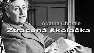 Agatha Christie Mluvené slovo Ztracená školačka  detektivka krimi [upl. by Ernie]