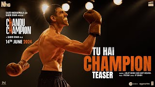 Chandu Champion Tu Hai Champion Teaser Kartik AaryanPritamArijit SinghAmitIPSajid N Kabir K [upl. by Haissi]