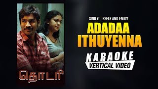 Adadaa Ithuyenna  Karaoke  Thodari Movie  Dhanush Keerthy Suresh  DImman  Yuga Bharathi [upl. by Nodlew]