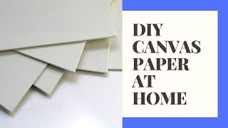 Diy Canvas Paper  How to make canvas paper at homeHomemade Watercolour paperHomemade paper making [upl. by Joappa496]