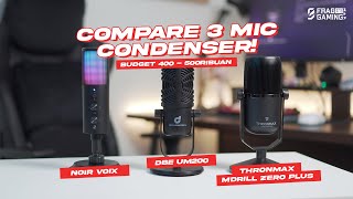 3 RAJA MIC CONDENSER 400500 ribuan Thronmax Mdrill Zero M4 Plus  Noir Voix  DBE UM200 [upl. by Leeanne913]