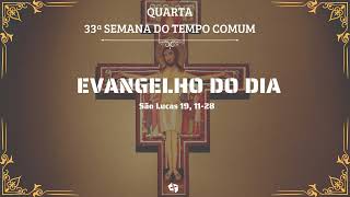 EVANGELHO DO DIA  20 DE NOVEMBRO DE 2024  33ª SEMANA DO TEMPO COMUM [upl. by Eduam]