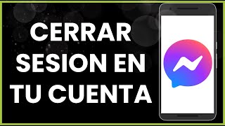 Cómo cerrar sesión en tu cuenta de Messenger [upl. by Etennaej434]