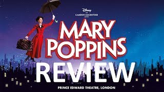 REVIEW Mary Poppins Prince Edward Theatre  CAST Zizi Strallen Charlie Stemp Petula Clark [upl. by Graeme137]