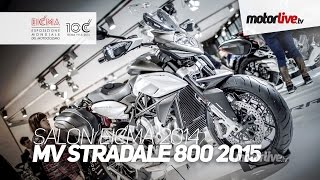 NEW 2015  SALON MILAN EICMA  MV STRADALE 800 [upl. by Thurman]