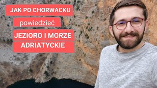 Język chorwacki  jeziora i Morze Adriatyckie Shorts [upl. by Nyer11]