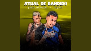 Atual de Bandido Remix [upl. by Asiel]