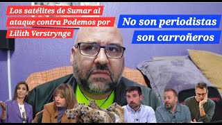 La progresía médiatica de Sumar al ataque furibundo contra Podemos por Lilith Verstrynge podemos [upl. by Meyer418]