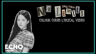 SPECTRA  NO LIMITS Colour coded lyrics [upl. by Rheba990]