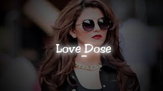 Love Dose SlowedReverb Yo Yo Honey Singh  Desi Kalakaar [upl. by O'Brien]