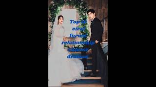 Top 10 viral forced relationship Chinese dramas contractmarriageromanticdramacdrama2024 [upl. by Mad]