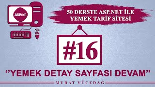 AspNet Ders 16 Yemek Tarifi Sitesi  Yemek Detay Sayfası Devam [upl. by Aninep73]