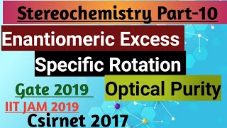 Stereochemistry Part10 Specific Rotation Enantiomeric Excess Enantiomeri Ratio Optical purity [upl. by Trubow]