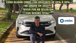 Como alugar carro com DESCONTO de 25  CUPOM 11 na Unidas em 2023  SaTurbo [upl. by Ohce]