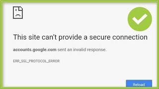 The Site Cant Provide Secure Connection  ERR SSL PROTOCOL ERROR  Google Chrome  Fix [upl. by Slifka]