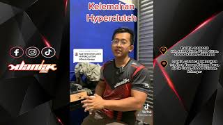 Kelemahan Hyperclutch Yang Dah Pakai Tu Layan Ja La [upl. by Enimasaj613]