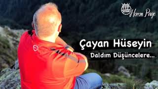 Çayan Hüseyin  Daldım Düşüncelere 2021 [upl. by Kimmie]