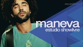 Maneva  Não vá dizer que não Ao vivo no Estúdio Showlivre [upl. by Gun]