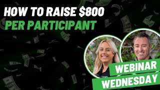 How To Raise 800 per Participant  August Webinar [upl. by Iaverne]