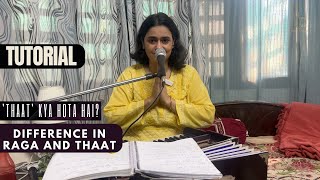 Thaat kya hota hai  Difference in Raga and Thaat  Anjana GhosalPIU Training Video  Tutorial [upl. by Saduj]