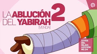 La ablución del yabirah 2 [upl. by Erdnassac]