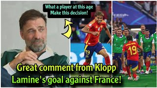 Great comment from Klopp on Lamine Yamals goal against France in Euro 2024 [upl. by Isabella]