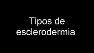 Tipos de esclerodermia [upl. by Odel]