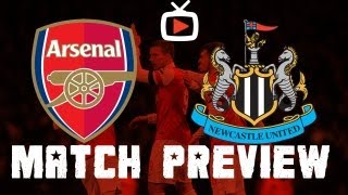 Arsenal v Newcastle  Match Preview  ArsenalFanTVcom [upl. by Stillas]