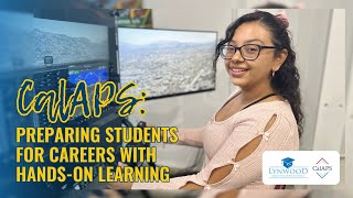 Discover CalAPS Career Training and HandsOn Experience for Lynwood Scholars [upl. by Amyas]