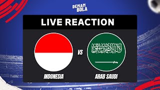 INDONESIA VS ARAB SAUDI  AFC ASIAN QUALIFIER  LIVE REACTION  DEMAM BOLA [upl. by Trinee]