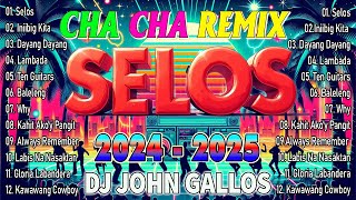 Best Disco Nonstop Cha Cha Remix 2024❤‍🔥 New Selos Mix Tagalog Cha Cha Mix [upl. by Ataliah]