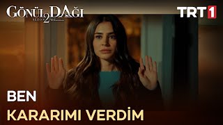 “Benim evleneceğim adam o…”  Gönül Dağı 47 Bölüm [upl. by Pradeep]