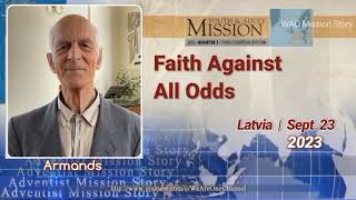 Adventist Mission Story Sept 23 2023  Youth amp Adult Mission  Faith Against All Odds  Armands [upl. by Pachston]