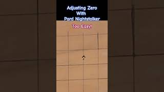 Adjusting the Zero with Pard Nightstalker 4k Very easily done Using Fx Maverick  30 yards [upl. by Korenblat414]