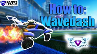 Rocket League  Wavedash Tutorial amp How to Chain Wavedash [upl. by Oicaro]