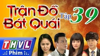 THVL  Trận đồ bát quái  Tập 39 [upl. by Chasse365]