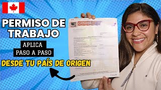 🔥TRABAJA EN CANADÁ Consigue tu Permiso de Trabajo Canadiense aplicando desde tu país✅Guia 2024 [upl. by Akenat]