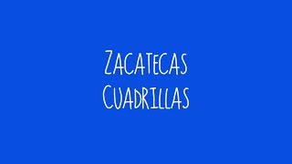 Zacatecas  Cuadrillas Audio [upl. by Joaquin]