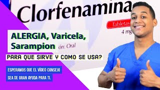 CLORFENAMINA para que sirve Dosis y Como se toma 💊 ALERGIA Varicela Sarampion [upl. by Hans50]