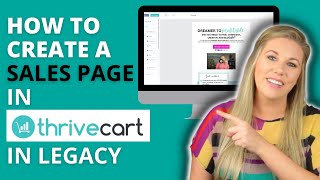 How To Build Your Sales Page In ThriveCart with the Legacy Editor [upl. by Nahn]