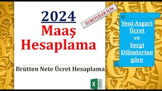 Brütten Nete Ücret Hesaplama 2024 Yeni Vergi Dilimi ve Asgari Ücret İstisnasına göre Maaş Hesapla [upl. by Tilly]