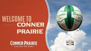 Conner Prairie  Welcome [upl. by Nosraep]